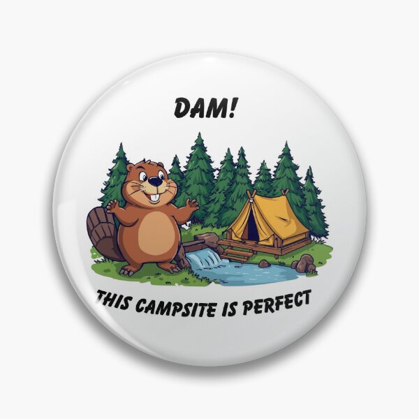 Item preview, Perfect Dam Campsite T-Shirt designed and sold by MascotaPrints.