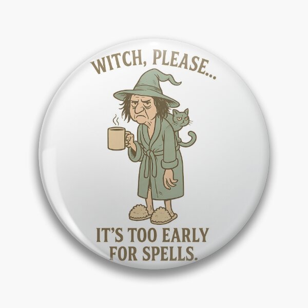 Item preview, Witch, Please… Too Early For Spells: Funny Coffee Witch Art designed and sold by ChaaiTee.