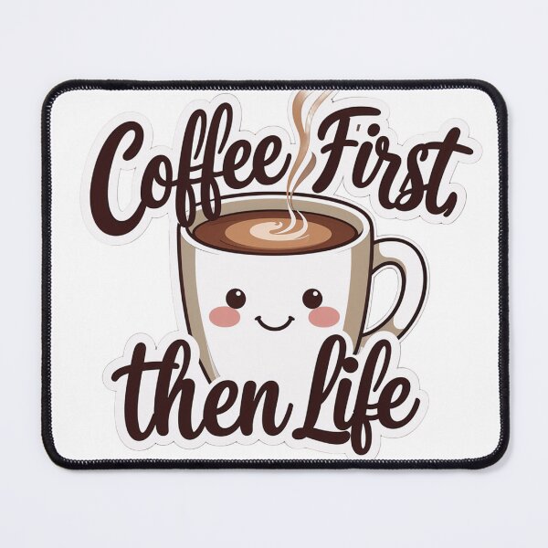 Item preview, Coffee first then life designed and sold by Spirit of Siam.