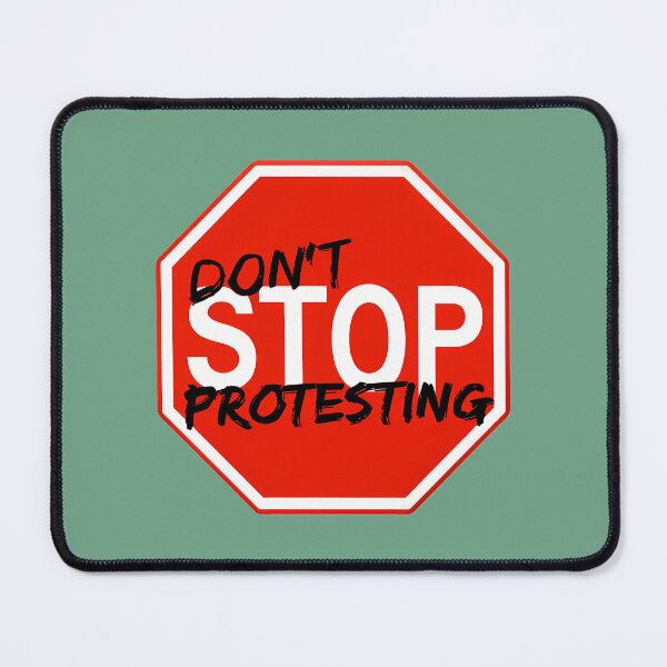 Item preview, don't stop protesting designed and sold by Vashy56.