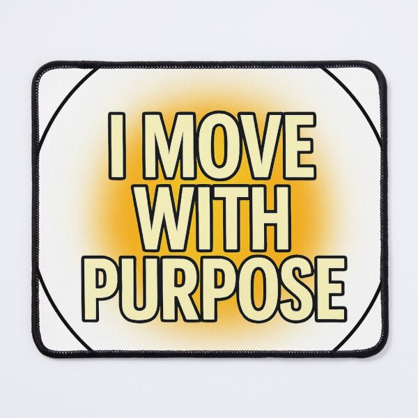 Item preview, I Move With Purpose | Motivational Minimalist Quote Design designed and sold by EnergyPixel.