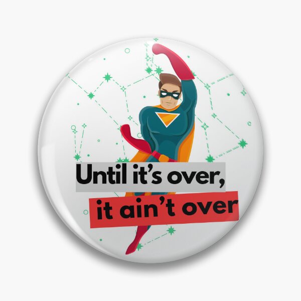 Item preview, Until it’s over, it ain’t over – Motivational Superhero Quote | Never Give Up | Comic Style Design designed and sold by TeeTantra.