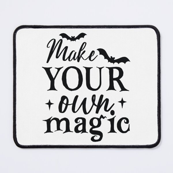 Item preview, Make your Own Magic - Empowering Witchy Halloween Quote designed and sold by FuzionRaptor.