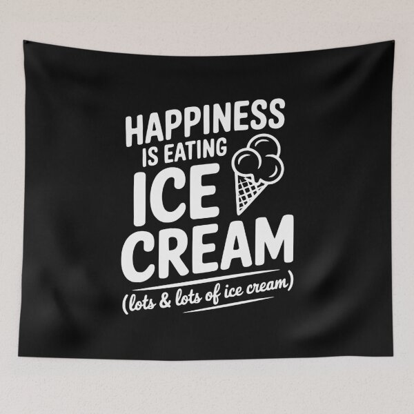 Item preview, Happiness is Eating Ice Cream (Lots & Lots of Ice Cream) designed and sold by Frank Ring.