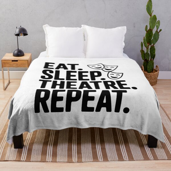Item preview, Eat Sleep Theatre Repeat designed and sold by Frank Ring.