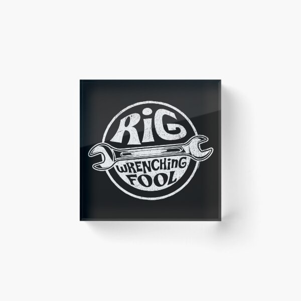 Item preview, Rig Wrenching Fool designed and sold by Automotive Art by Greg.