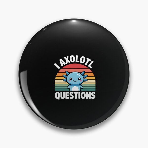 Item preview, I Axolotl Questions Girls Boys Kids Cute Axolotl  designed and sold by dainegilbert.