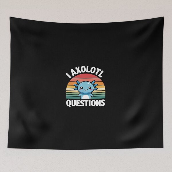 Item preview, I Axolotl Questions Girls Boys Kids Cute Axolotl  designed and sold by dainegilbert.