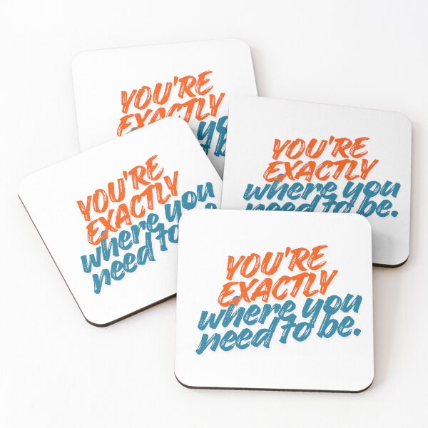 Item preview, You're Exactly Where You Need To Be designed and sold by YB-vibes.