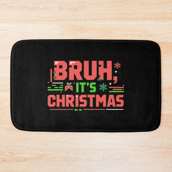 Item preview, BRUH, It's Christmas, funny Gen Z and gen Alpha Christmas designed and sold by NoetherSym.