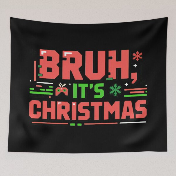 Item preview, BRUH, It's Christmas, funny Gen Z and gen Alpha Christmas designed and sold by NoetherSym.