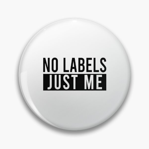 Item preview, No labels Just me designed and sold by JanessaHardi.