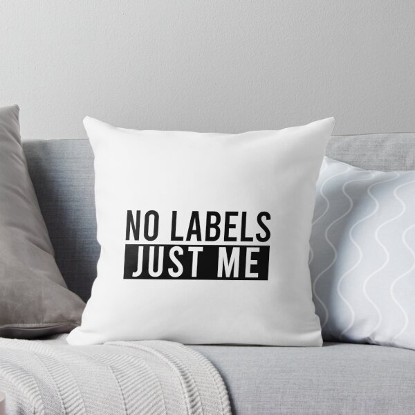 Item preview, No labels Just me designed and sold by JanessaHardi.