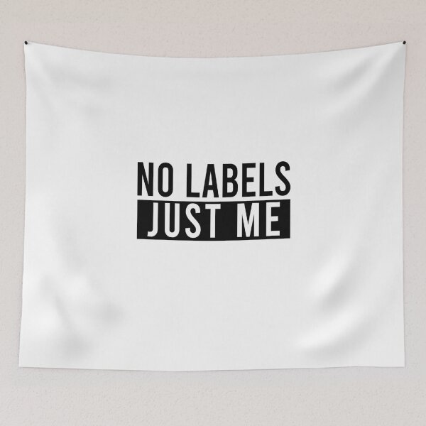 Item preview, No labels Just me designed and sold by JanessaHardi.