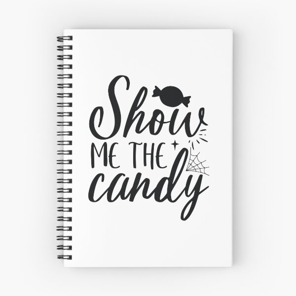 Item preview, Show Me The Candy - Funny Halloween Trick or Treat Quote designed and sold by FuzionRaptor.