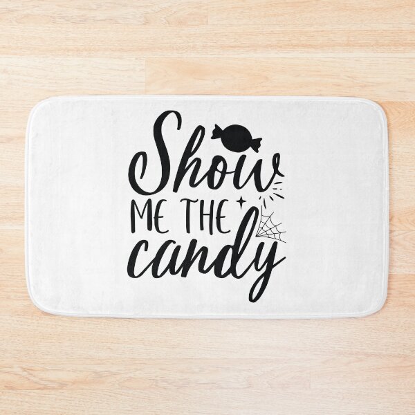 Item preview, Show Me The Candy - Funny Halloween Trick or Treat Quote designed and sold by FuzionRaptor.