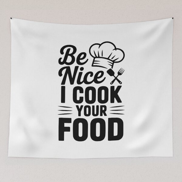 Item preview, Be Nice I Cook Your Food designed and sold by Frank Ring.