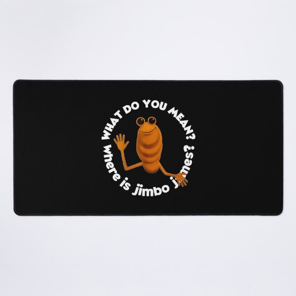 Item preview, What Do You Mean Jimbo James Funny  designed and sold by Halloweennn12.
