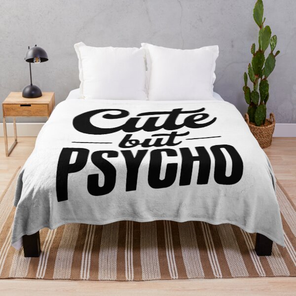 Item preview, Cute but Psycho designed and sold by Frank Ring.