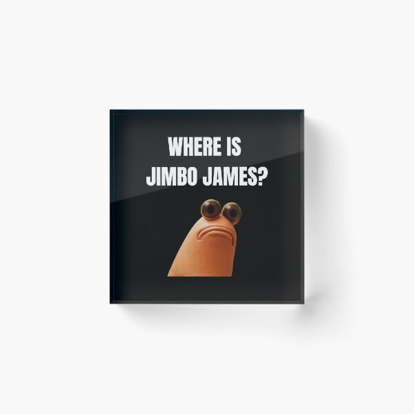 Item preview, What Do You Mean Jimbo James Meme  designed and sold by Halloweennn12.