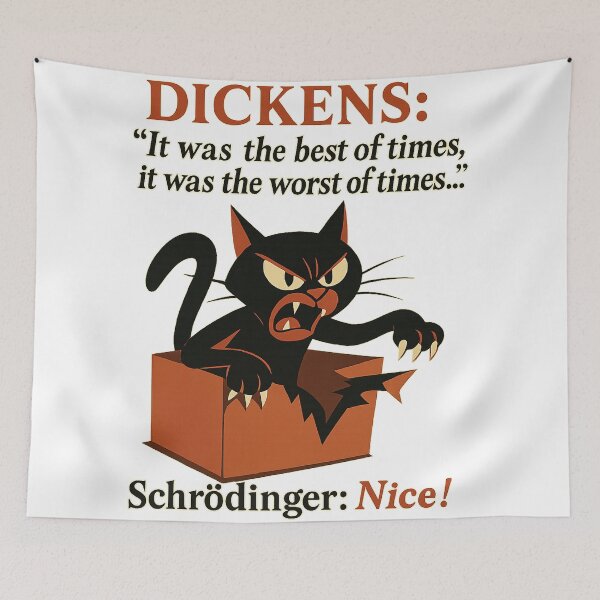 Item preview, It was the best of times, it was the worst of times...  Schrödinger: Nice! designed and sold by JALA-Creations.