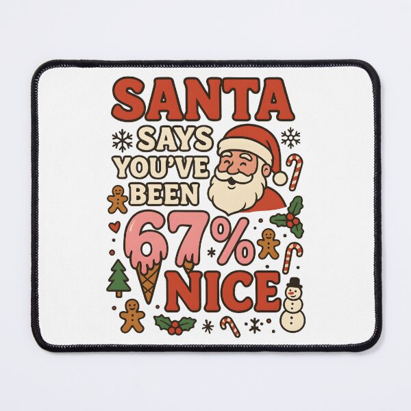 Item preview, Santa Says Six Seven 67 6 7 Christmas designed and sold by Leonardo Palumbo.
