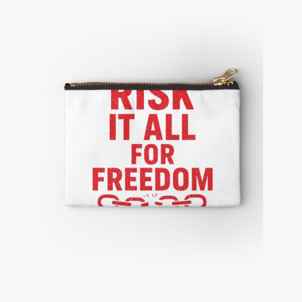 Item preview, Risk It All For Freedom designed and sold by MOSA MOSA.