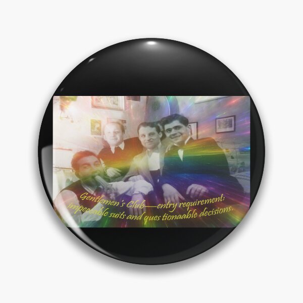 Item preview, Fab Filter Version - Gentlemen’s Club – Entry Requirement: Impeccable Suits and Questionable Decisions designed and sold by WheelieGdArt.
