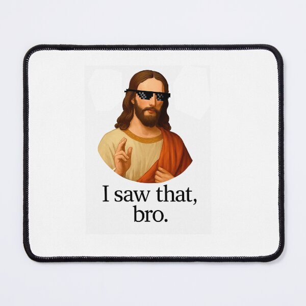 Item preview, jesus i saw that meme designed and sold by DreamBrushy.
