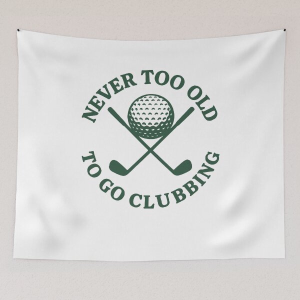Item preview, Never Too Old To Go Clubbing Funny Golf Design designed and sold by LuminOrb.