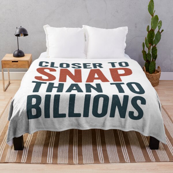 Item preview, Closer to SNAP than to Billions – Real Talk designed and sold by ATLPen.