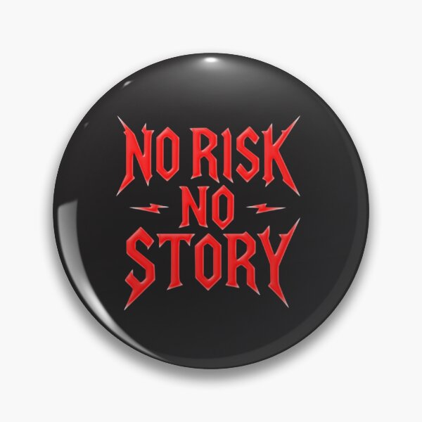 Item preview, NO RISK NO STORY designed and sold by GENZODESIGN.