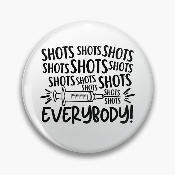 Item preview, Shots Everybody designed and sold by stephenflashart.