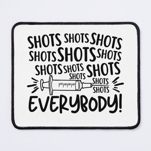 Item preview, Shots Everybody designed and sold by stephenflashart.