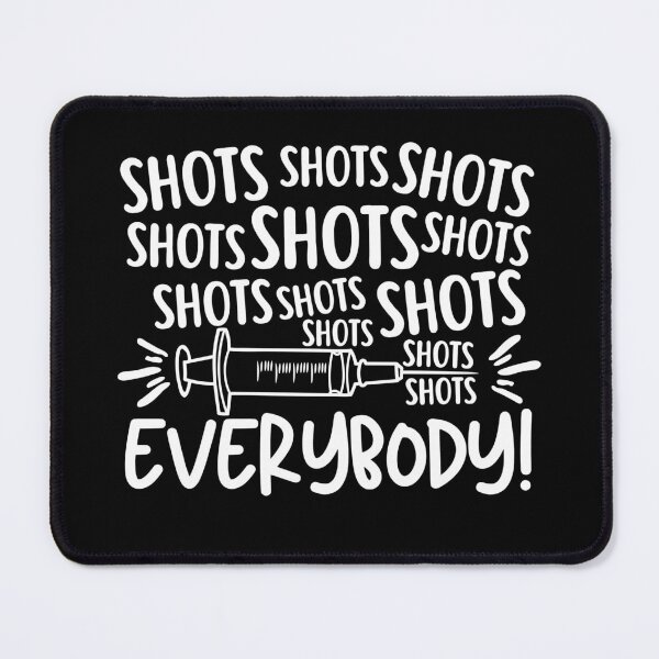 Item preview, Copy of Shots Everybody designed and sold by stephenflashart.