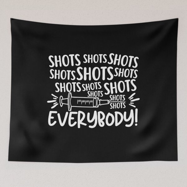 Item preview, Copy of Shots Everybody designed and sold by stephenflashart.