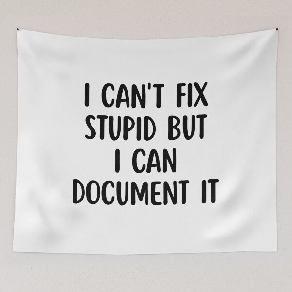 Item preview, I Can't Fix Stupid But I Can Document It designed and sold by stephenflashart.