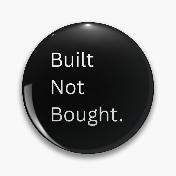 Item preview, BUILT NOT BOUGHT designed and sold by Static Youth Production Co..
