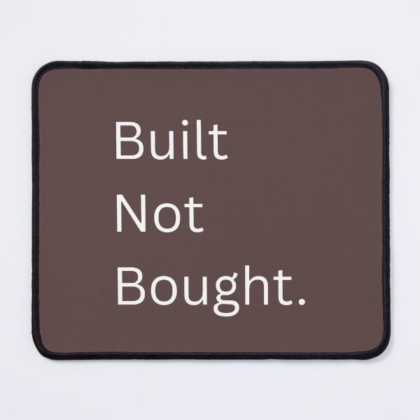 Item preview, BUILT NOT BOUGHT designed and sold by Static Youth Production Co..