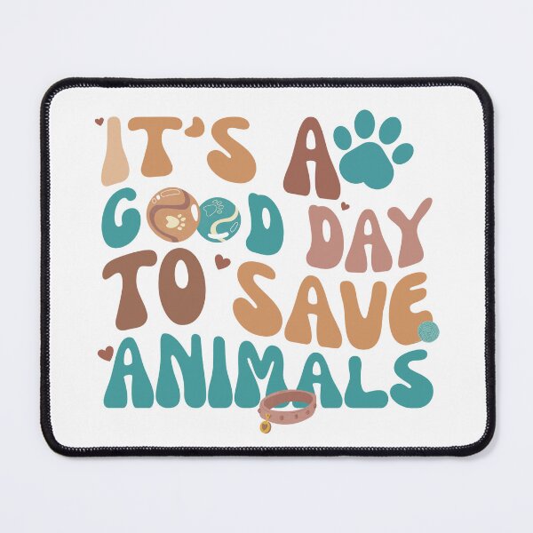 Item preview, It’s A Good Day To Save Animals designed and sold by stephenflashart.
