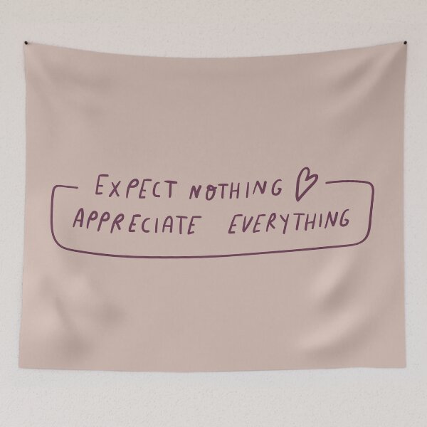 Item preview, Expect Nothing Appreciate Everything designed and sold by Lyonyx.