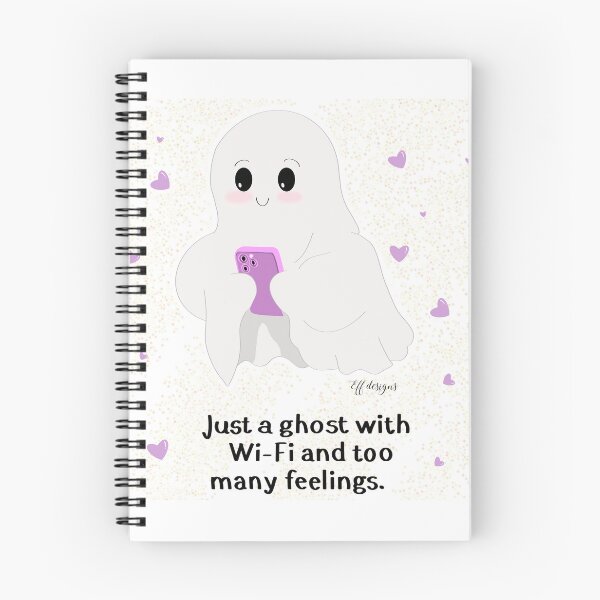 Item preview, Just a Ghost with Wi-Fi and Too Many Feelings – Cute Spooky Quote Design designed and sold by effdesigns.