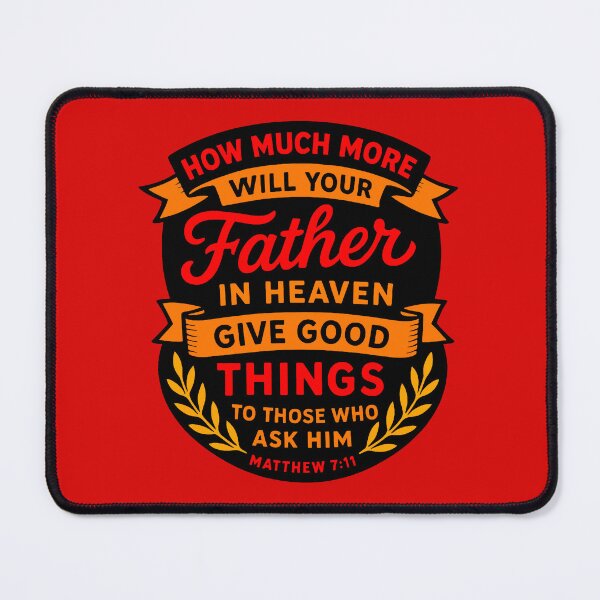 Item preview, Matthew 7:11 Father In Heaven Give Good Gifts To Those Who Ask Him designed and sold by plushism.