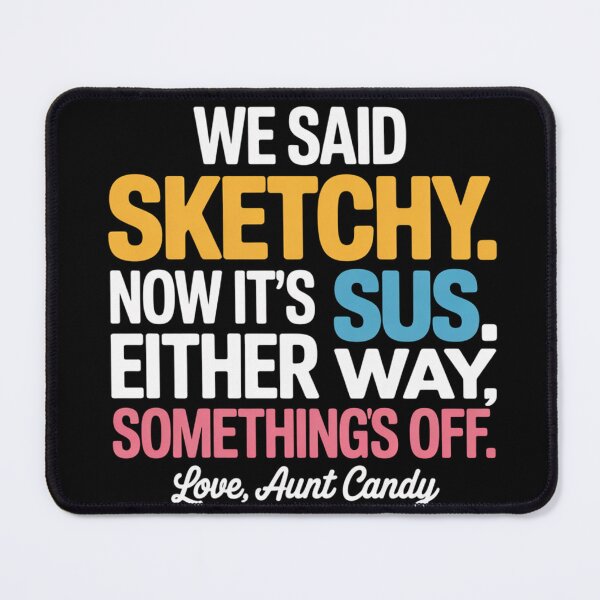 Item preview, Ask Aunt Candy - Sketchy vs Sus - Funny Generational Slang Gift designed and sold by Random Candy Studio.