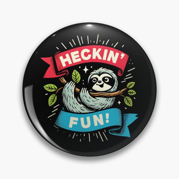 Item preview, Heckin’ Fun! - Sloth Lover  designed and sold by Scaryzz.