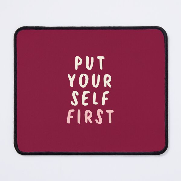 Item preview, Inspirational Mental Health Quote - Put Yourself First Bold Text designed and sold by annylands.