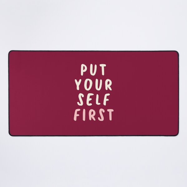 Item preview, Inspirational Mental Health Quote - Put Yourself First Bold Text designed and sold by annylands.