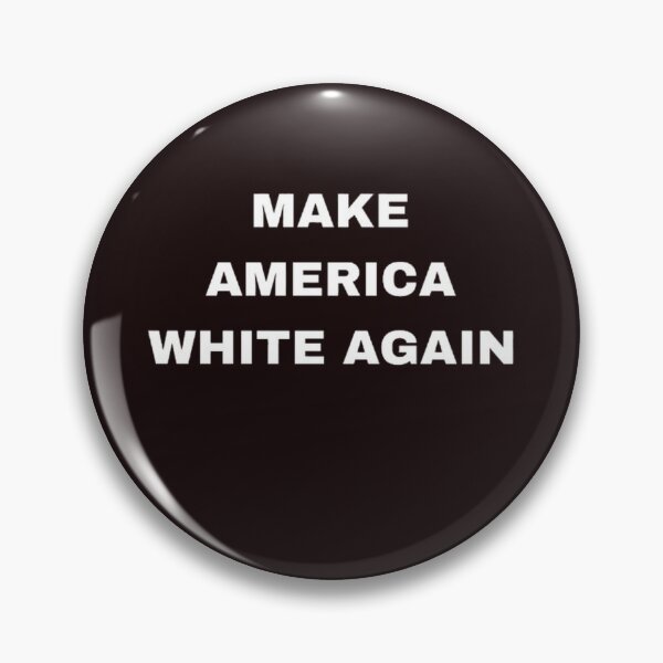 Item preview, Make America White Again t-shirt, apparels, home and lifestyle accessories designed and sold by blackbankmatter.