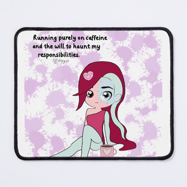 Item preview, Running purely on caffeine and the will to haunt my responsibilities. designed and sold by effdesigns.