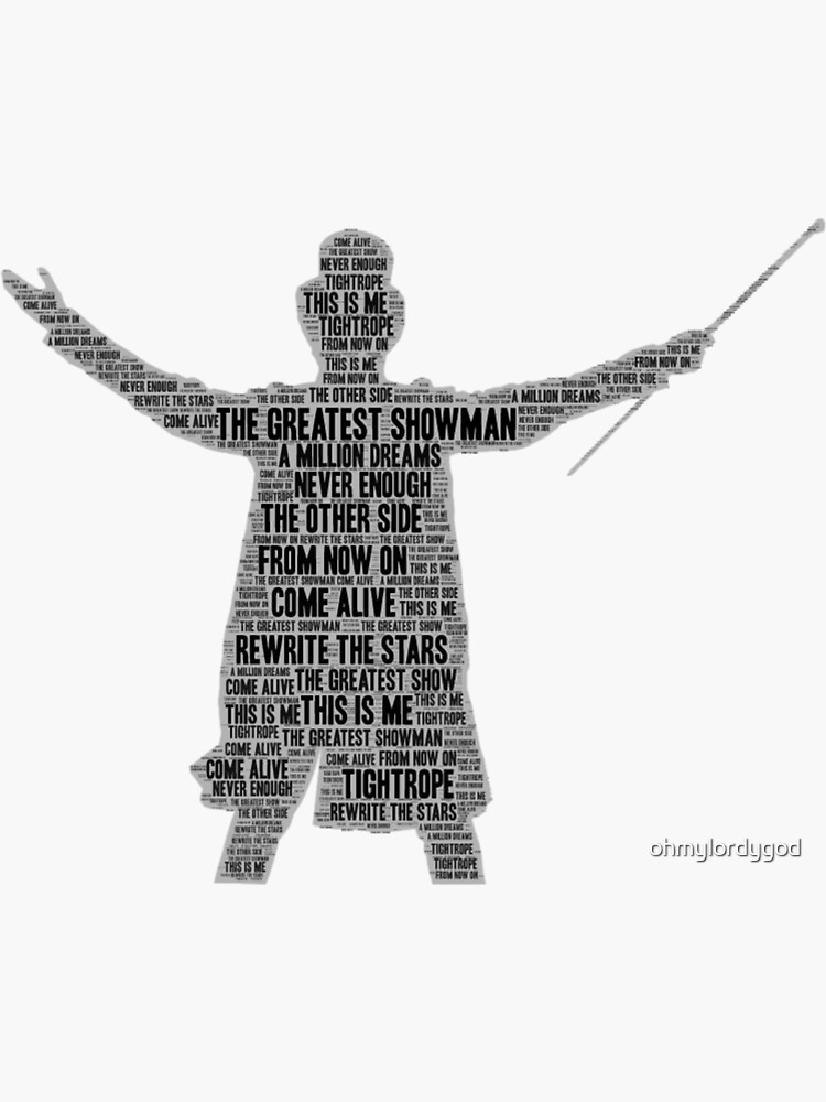 greatest-showman-word-art-sticker-by-ohmylordygod-redbubble